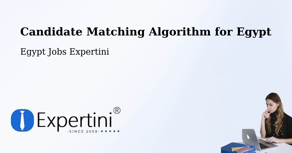 Candidate Matching Algorithm Overview – Basyūn - Egypt Jobs Expertini