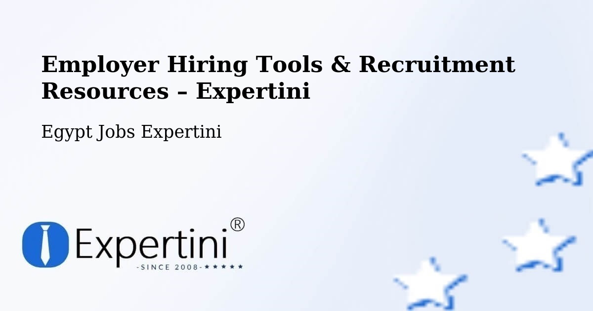 Employer Hiring Tools & Recruitment Resources – Basyūn - Basyūn, Egypt Jobs Expertini