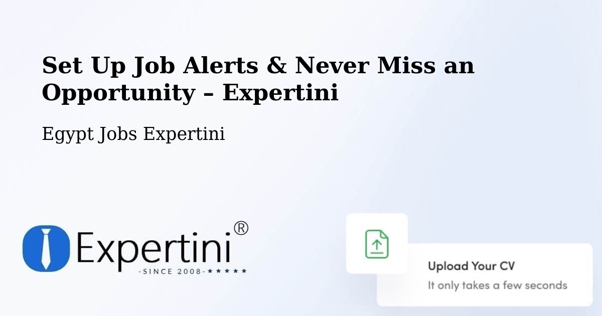 Job Alerts Guide – Get Notified About New Jobs in Basyūn - Basyūn, Egypt Jobs Expertini